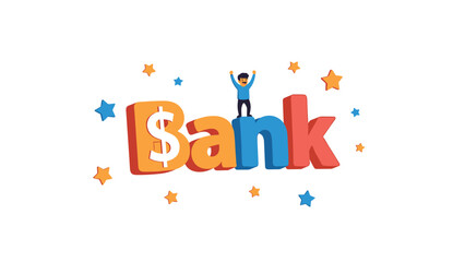 Fototapeta premium Large colorful 3D word Bank with a dollar sign on the B and a tiny person celebrating on top amidst floating stars.