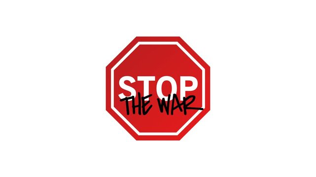 Stop The War Warning Sign, Transparent Background. 4K resolution.