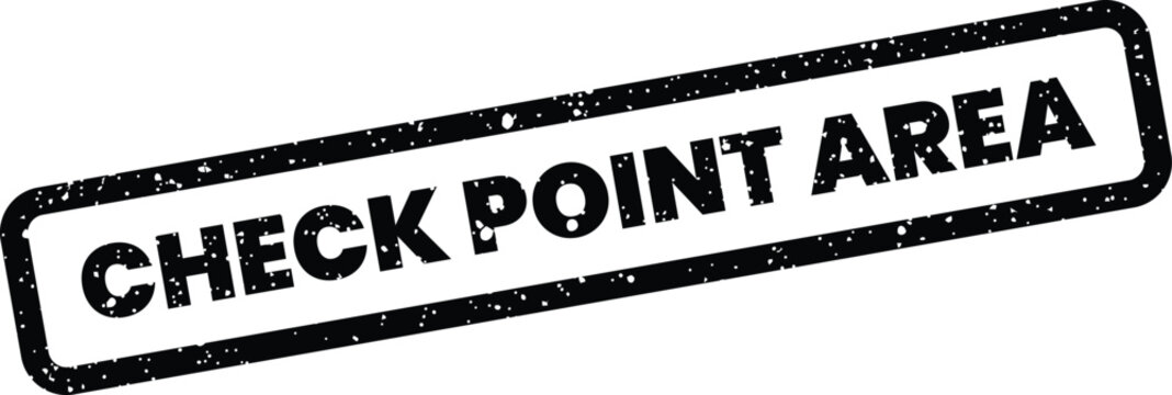Grungy rectangular stamp featuring Check Point Area for designating specific entry or controlled zones