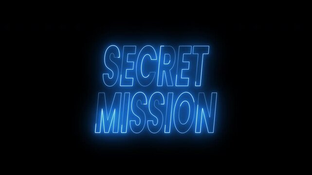 Secret mission text animation in glowing blue light. 4k animated typography perfect for opener videos related to spy, mystery, adventure, sci fi, and technology.