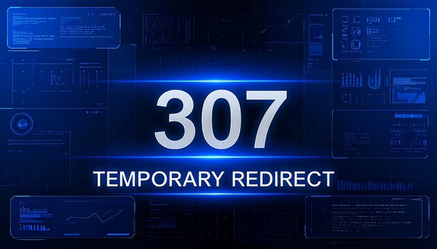 Futuristic blue server dashboard interface showing 307 Temporary Redirect HTTP status code concept for web request routing system