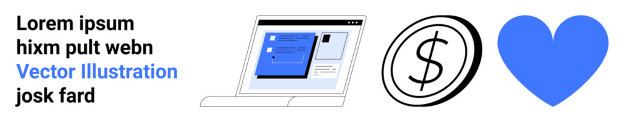 Digital finance, online transactions, app interfaces, user engagement, e-commerce, content management. Laptop with application screen, dollar icon and heart symbol. Digital finance and online