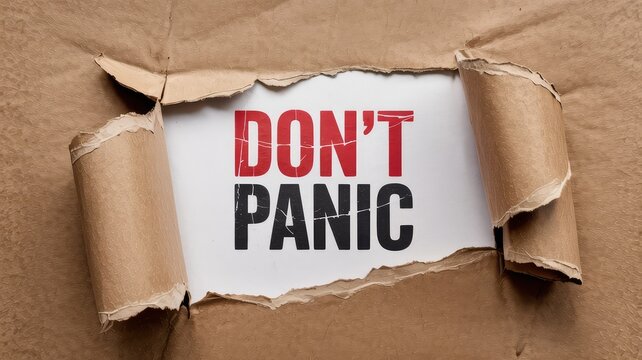 Dont Panic message revealed through torn brown paper with bright lighting and calm mood
