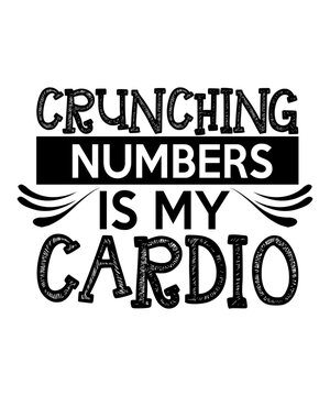 crunching numbers is my cardio svg