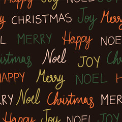 Obraz premium Hand written words like Merry Christmas, Noel and Joy text as a calligraphy pattern In colors of green, orange, cream and yellow on black background. Holiday seamless vector pattern. Gift wrap paper.