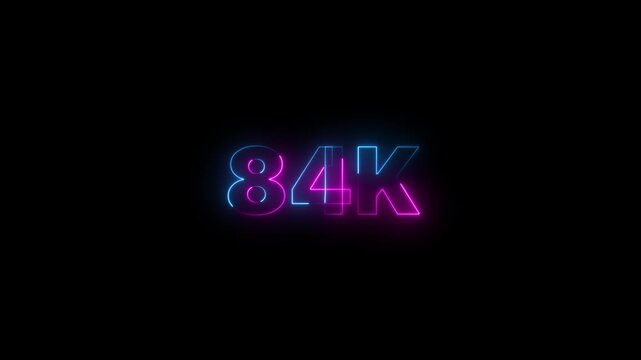 Glowing neon 84K text animation.Digital Milestone Number Design for Online Subscribers Achievement, Social Media Growth and Futuristic Celebration.