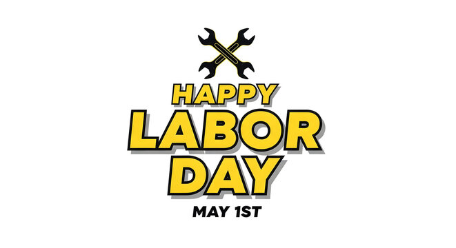 Happy labor day may 1st celebration