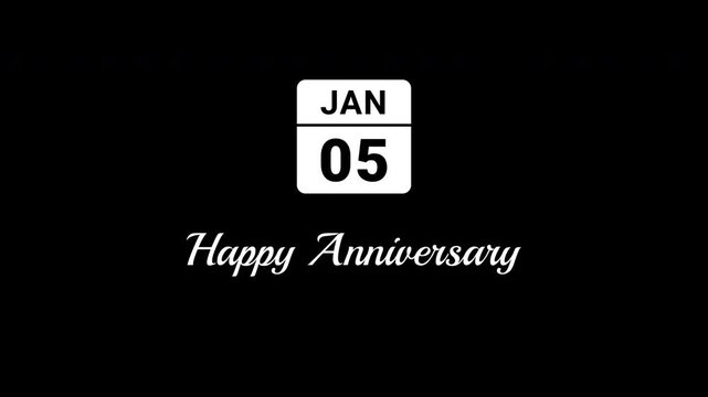 Animated Calendar Icon January 5th Date White With Happy Anniversary Text Isolated On Black Background