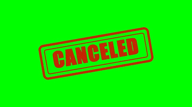 Red Stamp Canceled Text Overlay Green Screen Background Royalty Free Motion Graphics Dynamic Animation Stop Signal Approval Denied Forbidden Event Not Happening Event Postponed Red Stamp Effect