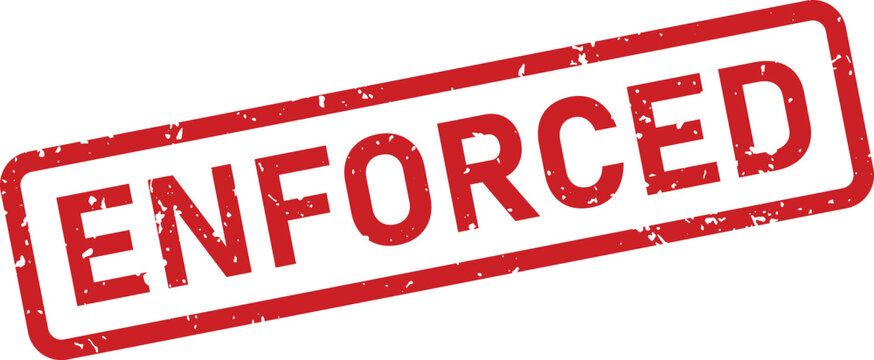 A red grunge style rubber stamp prominently displaying the word ENFORCED against a pure white backdrop