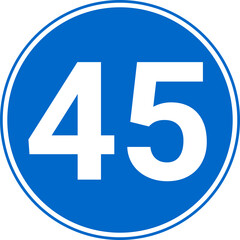 Obraz premium Minimum Speed Limit 45 km h Traffic Sign