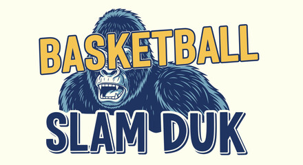 Gorilla playing basketball and doing a slam dunk, sports graphic with text "Basketball Slam Duk" © siti