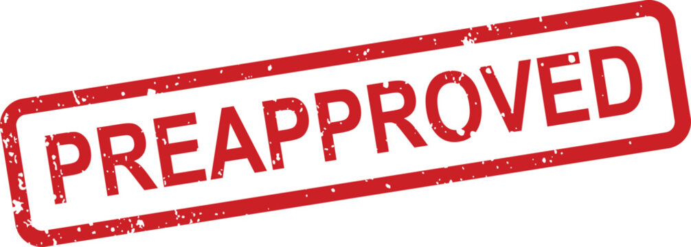 A rectangular red grunge rubber stamp showing the word Preapproved on a clear white background with texture