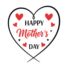 Happy Mother&rsquo;s Day Typography T-Shirt Design with Hearts Vector art Illustration 