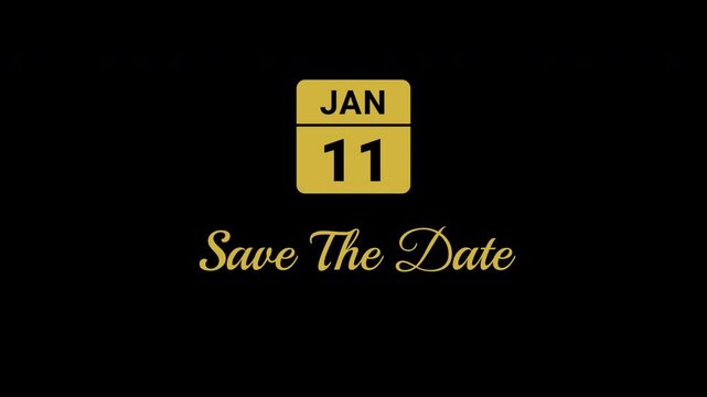 Animated Calendar Icon January 11th Date Metallic Gold With Save The Date Text Isolated On Black Background