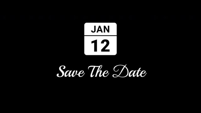 Animated Calendar Icon January 12th Date White With Save The Date Text Isolated On Black Background