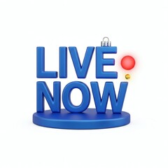 Bright blue live now sign with festive ornaments on top of a circular base