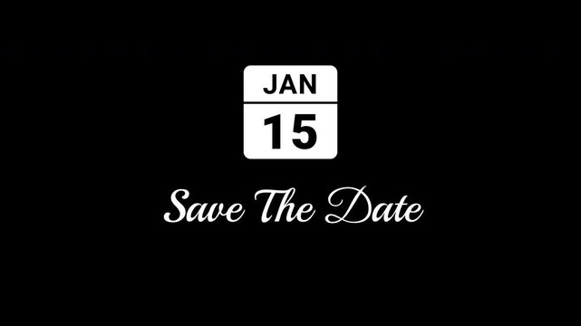 Animated Calendar Icon January 15th Date White With Save The Date Text Isolated On Black Background