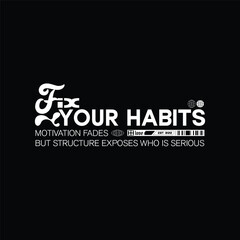 Fototapeta premium fix your habits motivational typography quote design