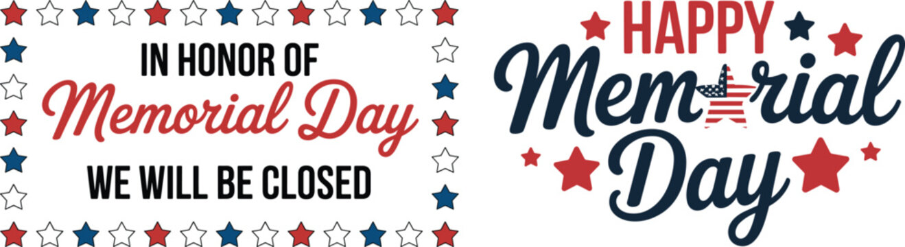 Memorial Day Closed Sign and Happy Memorial Day Text with Stars Border and Flag Accent