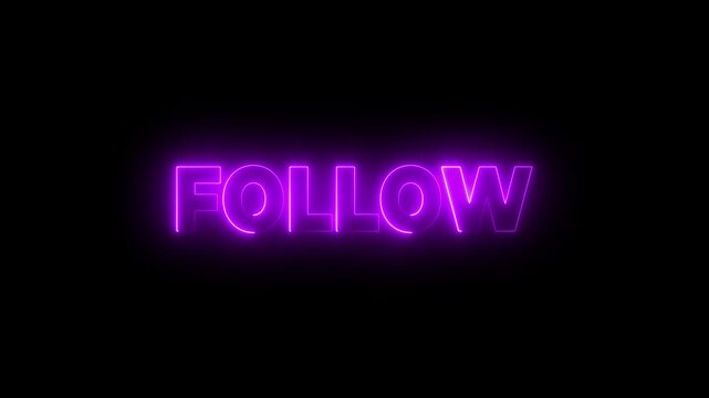 Follow neon glowing text Video . Neon-colored Follow text with a glowing neon-colored moving outline on a dark background. Technology video material