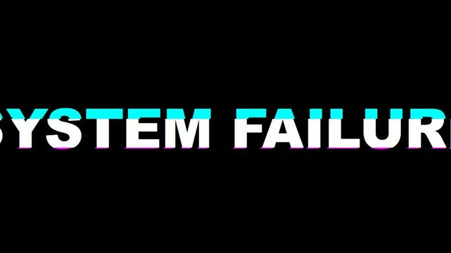 Glitchy 'SYSTEM FAILURE' Text with Digital Distortion Effect