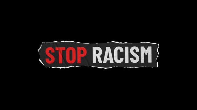 Stop Racism Banner with Torn Paper, Transparent Background. 4K resolution