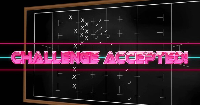 Displaying centered CHALLENGE ACCEPTED! neon glowing on chalkboard with chalk marks, wood frame