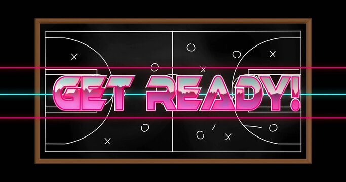 Displaying neon GET READY! covering chalkboard with court diagram, X or O markers, pink cyan streaks