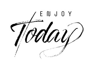 Enjoy today vector eps hand drawn inscription with lines. Calligraphic inscription, vector illustration.