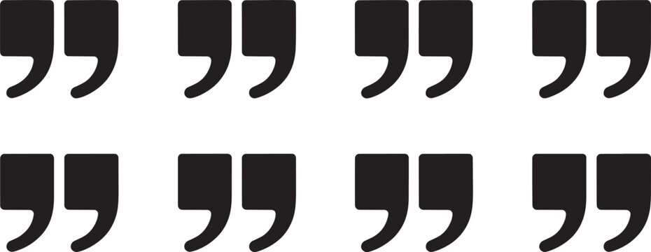 Multiple black quotation marks on white background quote symbol