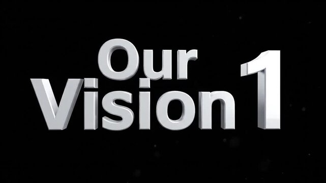 Bold text displays the phrase our vision one