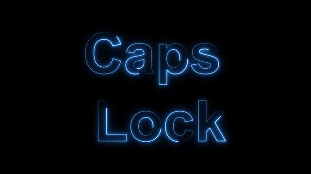 Blue Neon Glowing Text Caps Lock on animated Black Background lettering