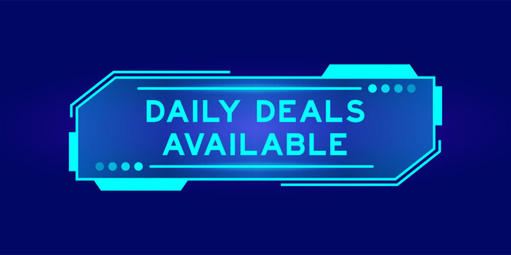 Futuristic hud banner that have word daily deals available on user interface screen on blue background