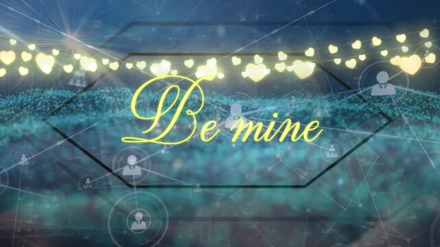 Animation of be mine text, connections and data processing