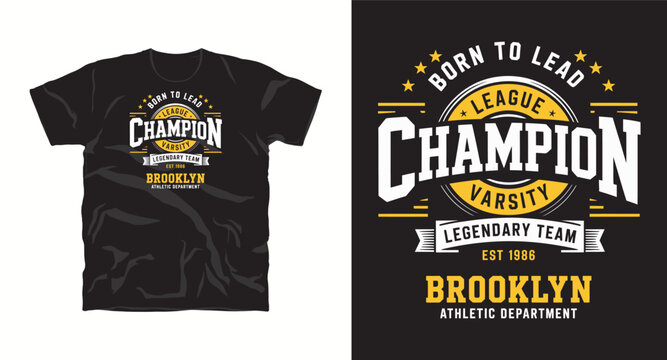 Born to lead league champion varsity t-shirt design for brooklyn athletic department est 1986