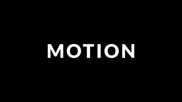 Animated text MOTION moving smoothly on screen in modern motion graphics style. Motion text, animated title, typography animation, kinetic typography, motion design concept