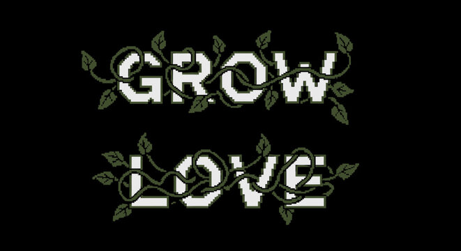 Aesthetic design featuring the words 'grow' and 'love' with decorative vines and leaves on black