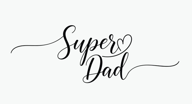 Vector 'Super Dad' typography with heart