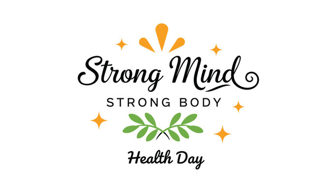 Vector illustration for Health Day with strong mind and body concept