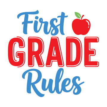 Back to School 'First Grade Rules' design with apple and playful lettering typography design