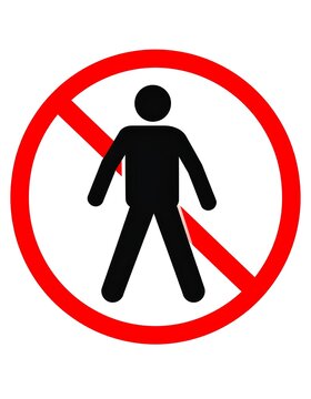 A black silhouette of a person inside a red circle with a diagonal red line crossing it. It's a no-entry or restricted access sign