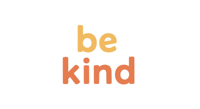 A gentle reminder to embody compassion and understanding daily encouraging positive interactions and fostering a sense of community goodwill and