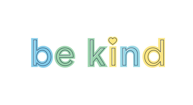 Uplifting 'be kind' message in playful pastel typography with a cheerful heart accent