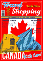 Naklejka premium Travel and Shopping Magazine Fake Cover. Canada with Love. Toronto Attraction Royal Ontario Museum Illustration. Canadian Flag, Vector Template for Touristic Illustrations, Posters, Covers