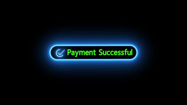 neon payment successful button on black background. neon check mark with payment successful. Confirmation, money transaction concept.