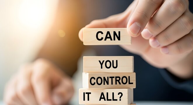 Can You Control It All? - Concept of Control, Decision Making