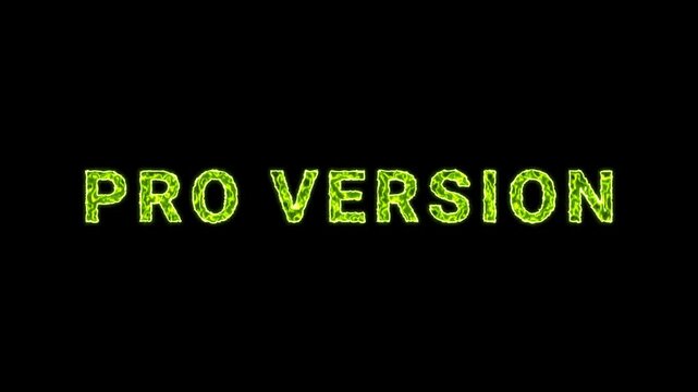 Pro Version Text Glowing Neon Green Energy Animation Isolated On Black Background