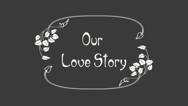 Our Love Story &ndash; Art Nouveau Botanical Wedding Title (Alpha Channel)