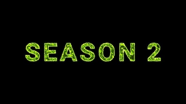 Season 2 Text Glowing Neon Green Energy Animation Isolated On Black Background